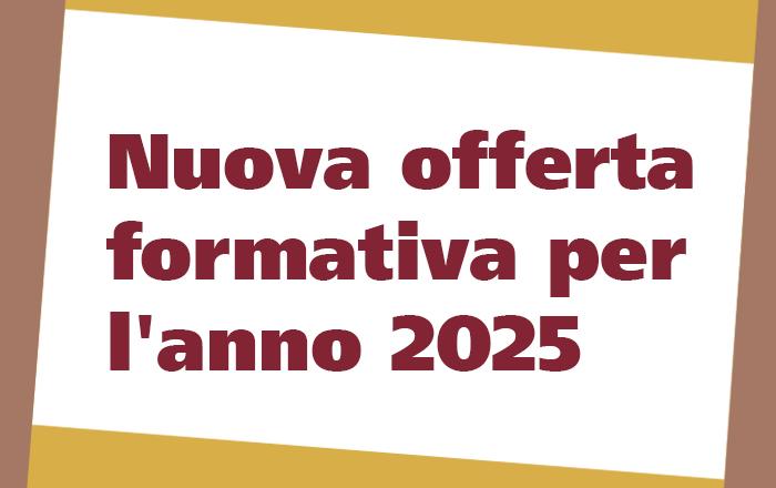 Nuova offerta formativa per l'anno 2025